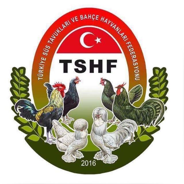 TSHF - SÜS TAVUKLARI VE BAHÇE HAYVANLARI FEDERASYONU
